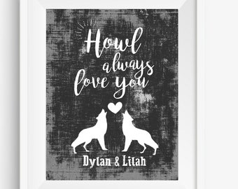 Personalized Wolf Print, Howl Always Love You, Custom Wedding Gift, Wolf Art, Gift for the Couple, Custom Gift, Wolf Decor, Unframed