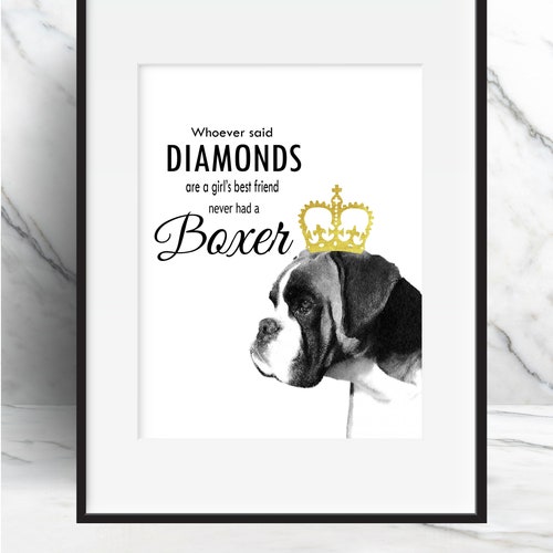 Boxer Dog Art Print Whoever Said Diamonds Are a Girl's Etsy