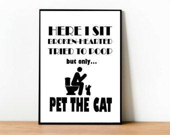 Funny Cat Bathroom Art Print, "Pet the Cat" Quote, Unframed
