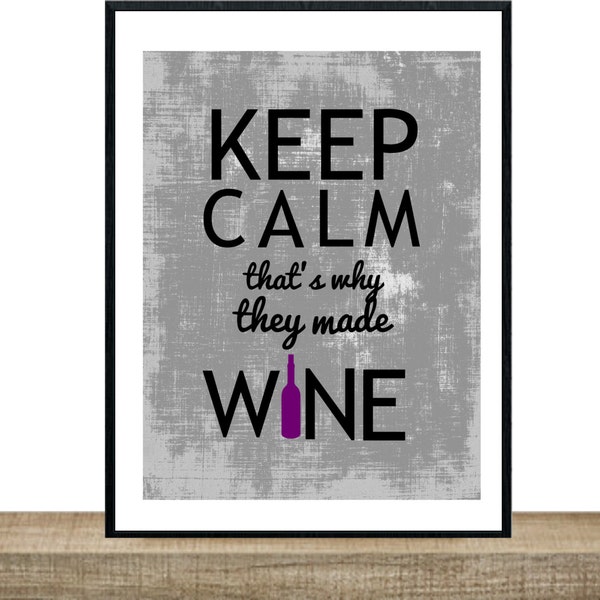 Wine Print, Keep Calm Wine Sign, Kitchen Decor, Wine Quote, Wine Sign, Bar Decor, Instant Download