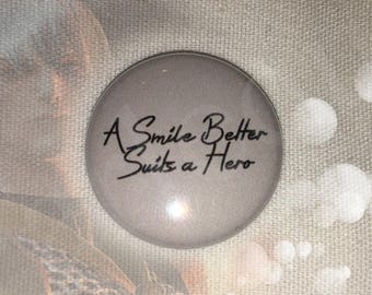 FFXIV A Smile Better Suits A Hero ( single 1" pinback button / magnet )
