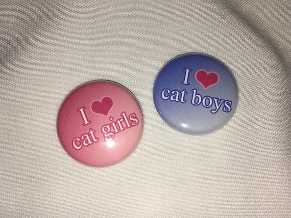 I Love Cat Boys I Love Cat Girls Single 1 Pinback Etsy I Love Cat Boys I Love Cat Girls Single 1 Pinback Etsy