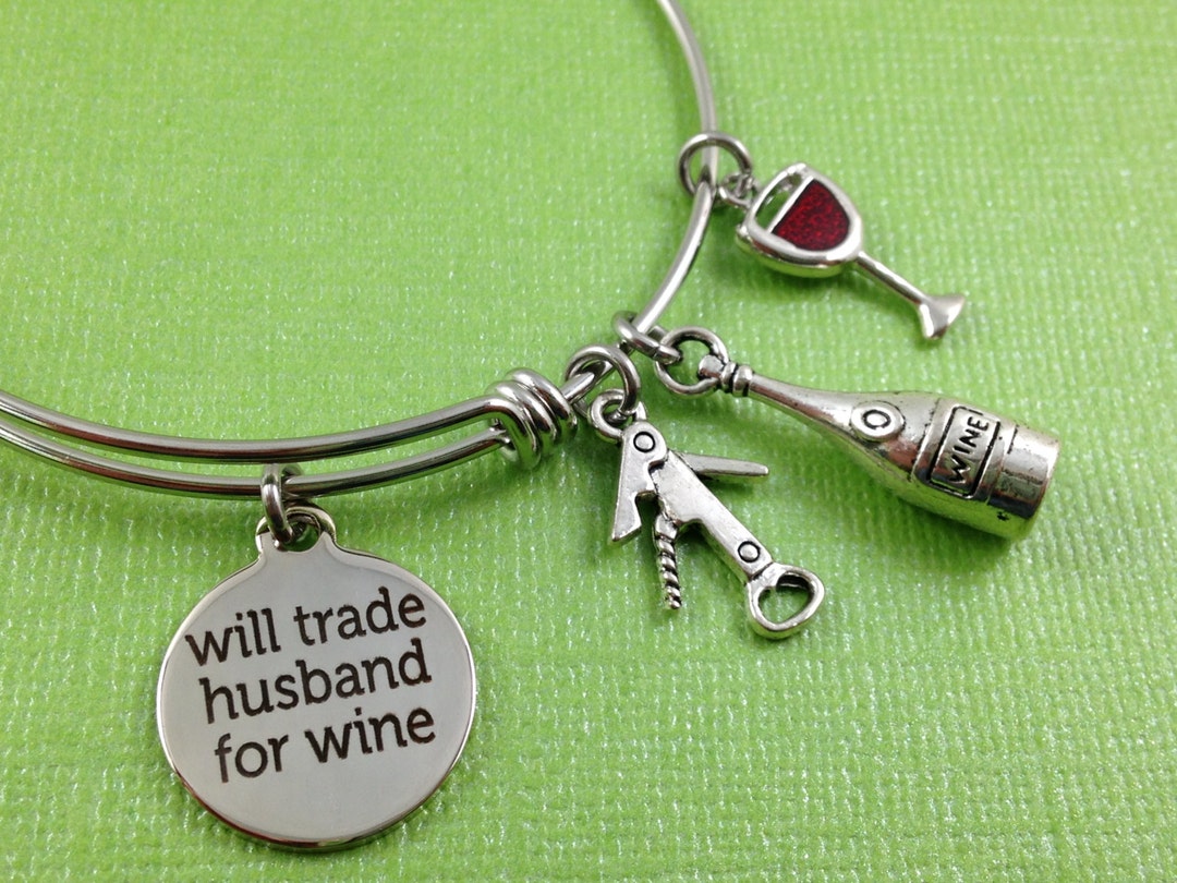Wine Charm Bracelet Will Trade Husband for Wine Wine Lover Etsy — free download