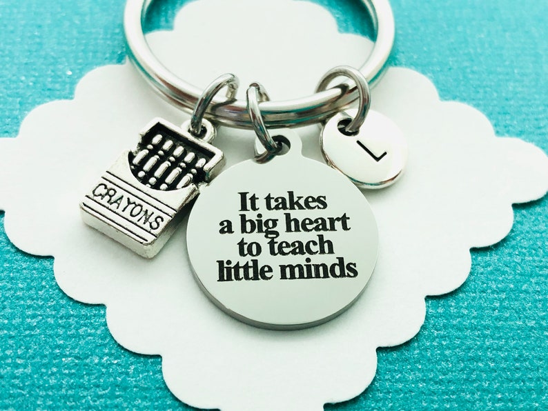 Teacher Keychain, Teacher Appreciation Gift, Personalized Gift, Gift from Student, It Takes A Big Heart To Teach Little Minds image 1