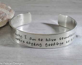 Pooh quote bracelet - How lucky I am to have something that makes saying goodbye so hard