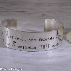 Mermaid Quote Cuff Bracelet - I wish I were a mermaid...