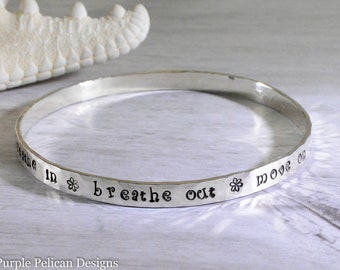 Sterling Silver Bangle - Breathe in Breathe out Move on