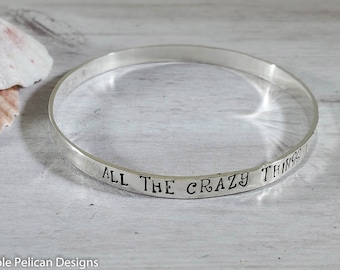 友情のバングルブレスレット　私がするすべてのクレイジーなことはいつもあなたと一緒にいるようです　スターリングシルバー