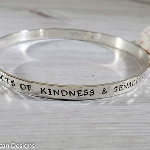 Inspirational Sterling Silver Bangle Bracelet Practice Random Acts Of Kindness And Senseless Acts Of Beauty