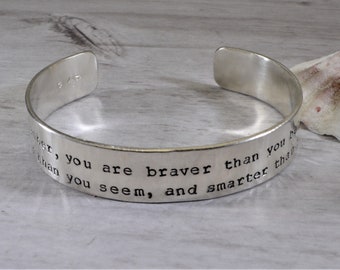 Pooh quote cuff bracelet - Remember you are braver than you believe stronger than you seem...