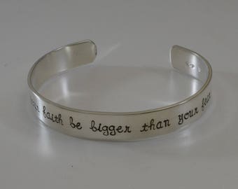 Let your faith be bigger than your fear - Hand stamped bracelet
