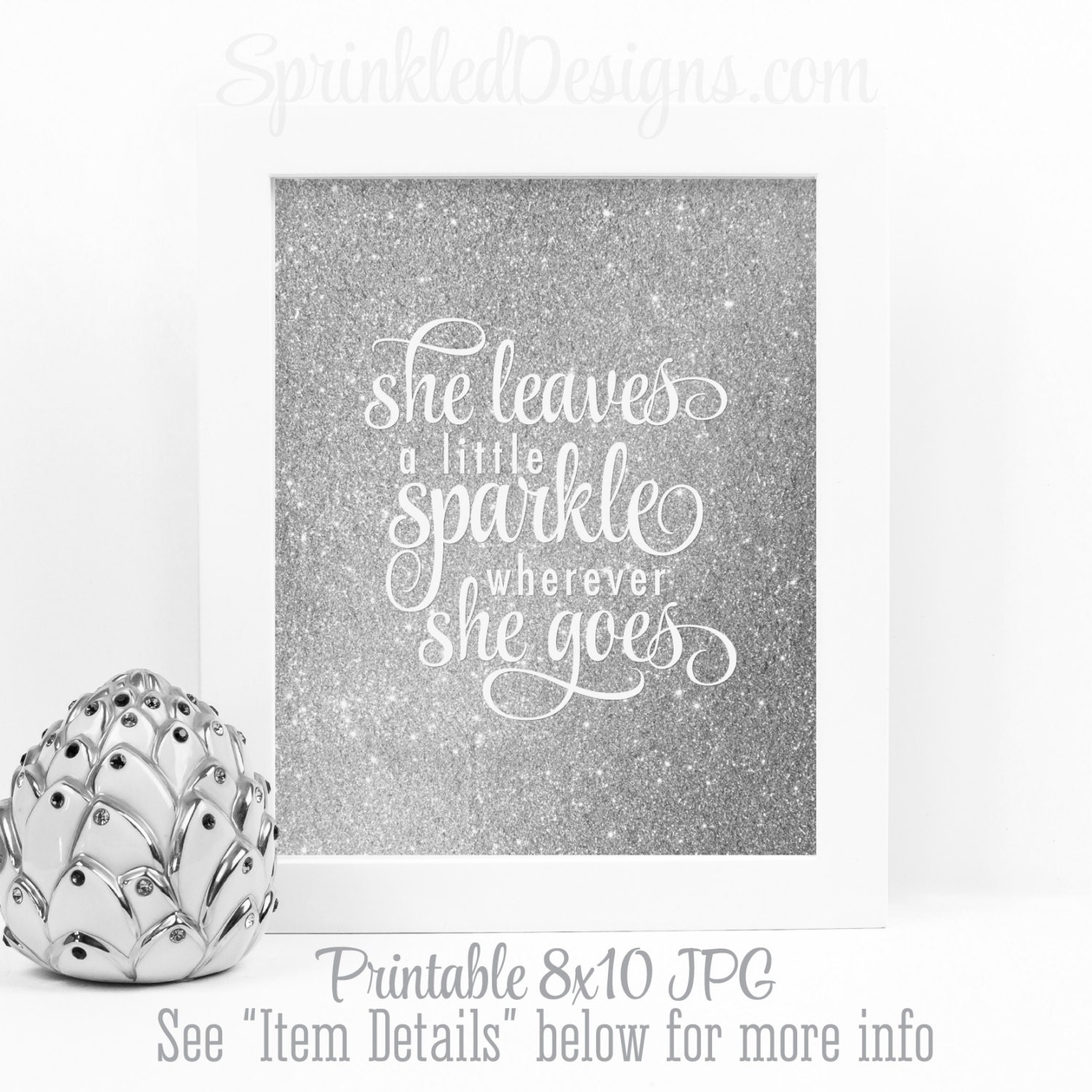 She Leaves A Little Sparkle Wherever She Goes Silver Glitter Etsy