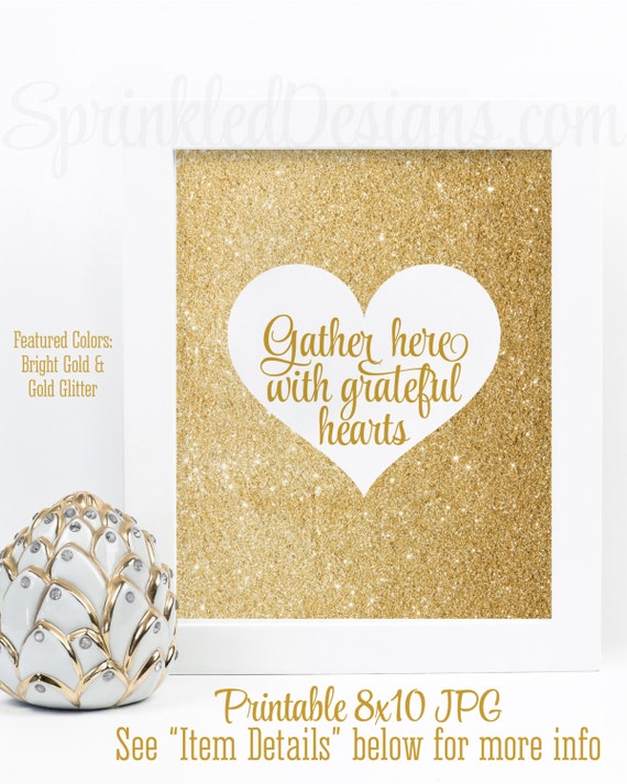 Thanksgiving Decorations - Gather here with grateful hearts Thanksgiving Sign, Friendsgiving Decor, Gold Glitter Printable 8x10 Party Sign Il_570xn