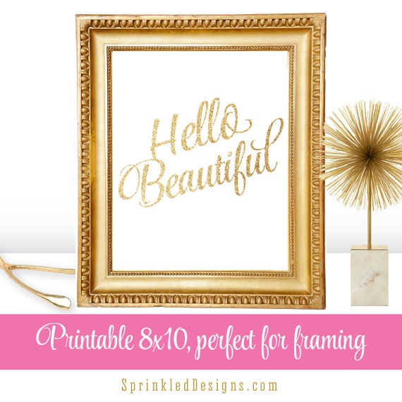 Hello Beautiful Printable Wall Art Quote Print Makeup Bedroom Vanity Powder Room Salon Decor Gold Glitter 8x10 Sign Decorations By Sprinkled Designs Catch My Party