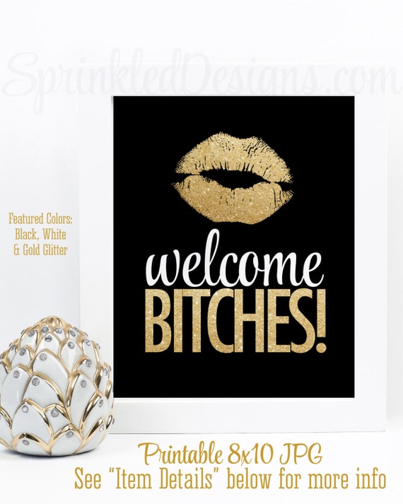 Welcome Bitches, Gold Glitter Kiss Lips - Black Gold Glitter Bachelorette Party Sign, Hen Party Sign, Makeup Vanity Decor, Dorm Room Decor Il_570xn