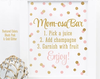 Momosa Bar Sign - Blush Pink Gold Glitter Mom-osa Mimosa Bar Baby Shower Ideas - Baby Girl Sip N See Party Sign - Printable 8x10 Drink Sign