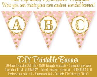 Blush Pink Gold Glitter Printable FULL ALPHABET Banner - Pennant Pendant Bunting Banner Custom - Girl Birthday Party Baby Shower - Big One