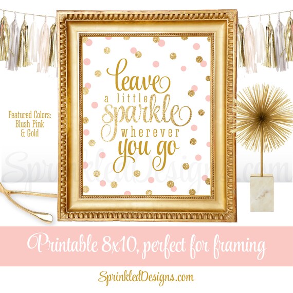 Leave A Little Sparkle Wherever You Go Printable