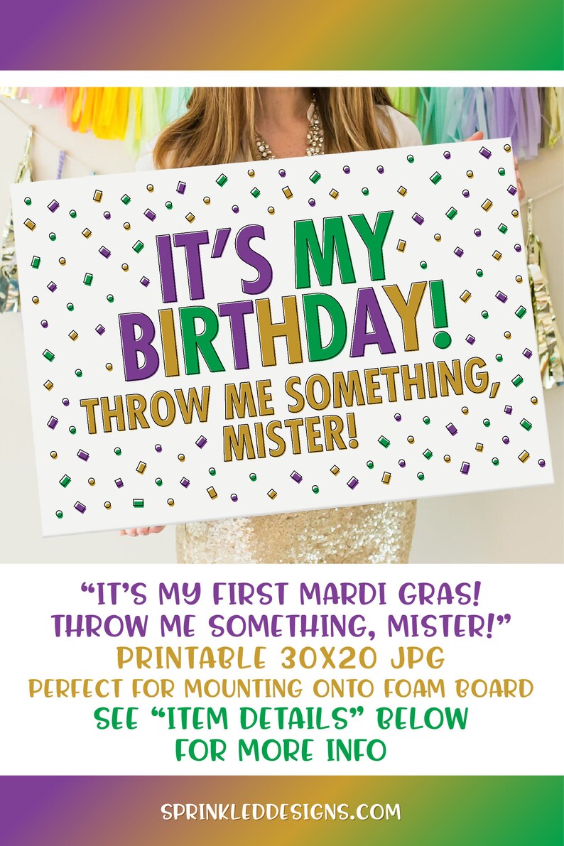 It's My Birthday Throw Me Something Mister Mardi Gras Parade Poster, Mardi Gras Ladder Sign, 30x20 Digital JPG File, DIY Print image 1