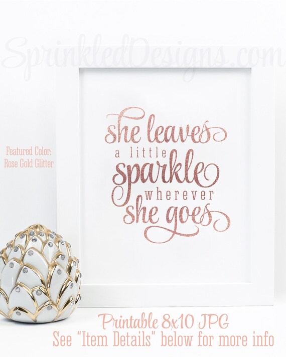 She Leaves A Little Sparkle Wherever She Goes Printable Sign, Pink Rose Gold Glitter, Sweet 16 Birthday Decorations, Girls Room Wall Art Il_570xn