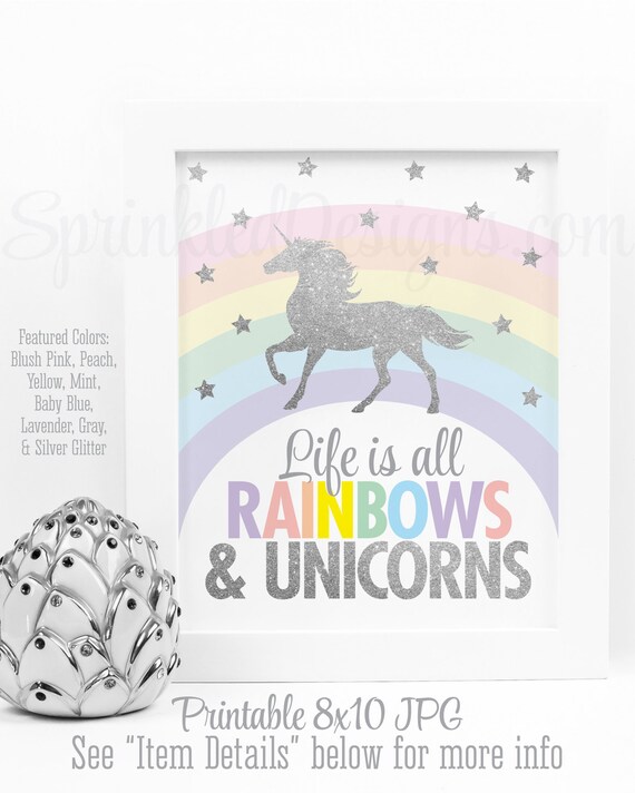 Daily life is all Rainbows Unicorns Printable Unicorn Indication image about Printable Unicorns named Existence is all Rainbows Unicorns Printable Unicorn Signal