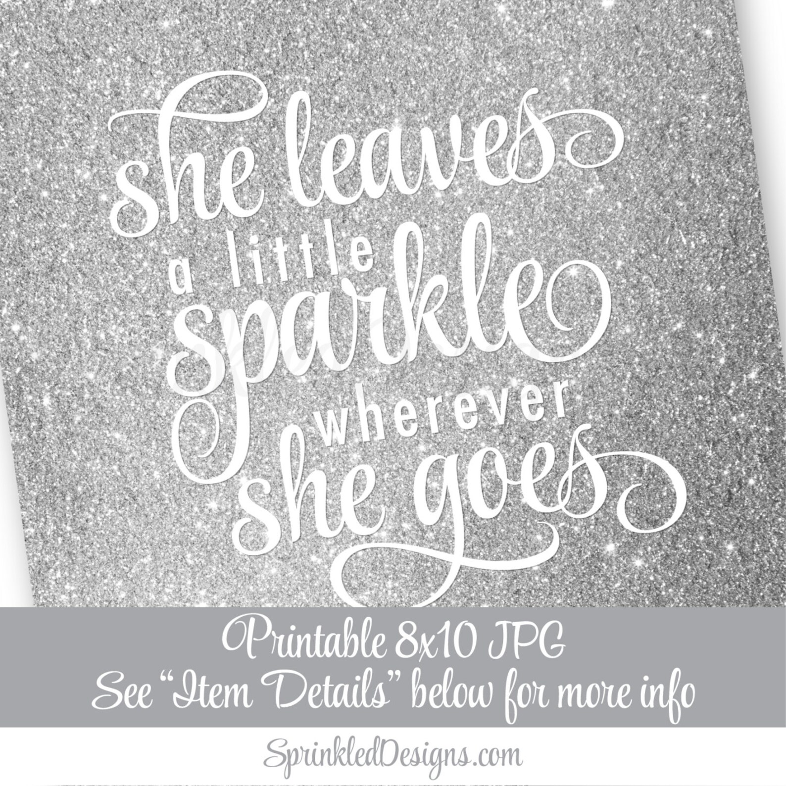 She Leaves A Little Sparkle Wherever She Goes Silver Glitter Etsy