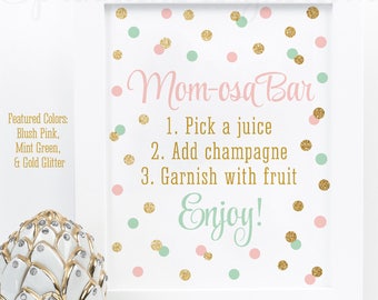 Momosa Bar Sign Blush Pink Mint Gold Glitter Mom-osa Mimosa Bar Baby Shower Ideas Baby Girl Sip N See Party Sign - Printable 8x10 Drink Sign