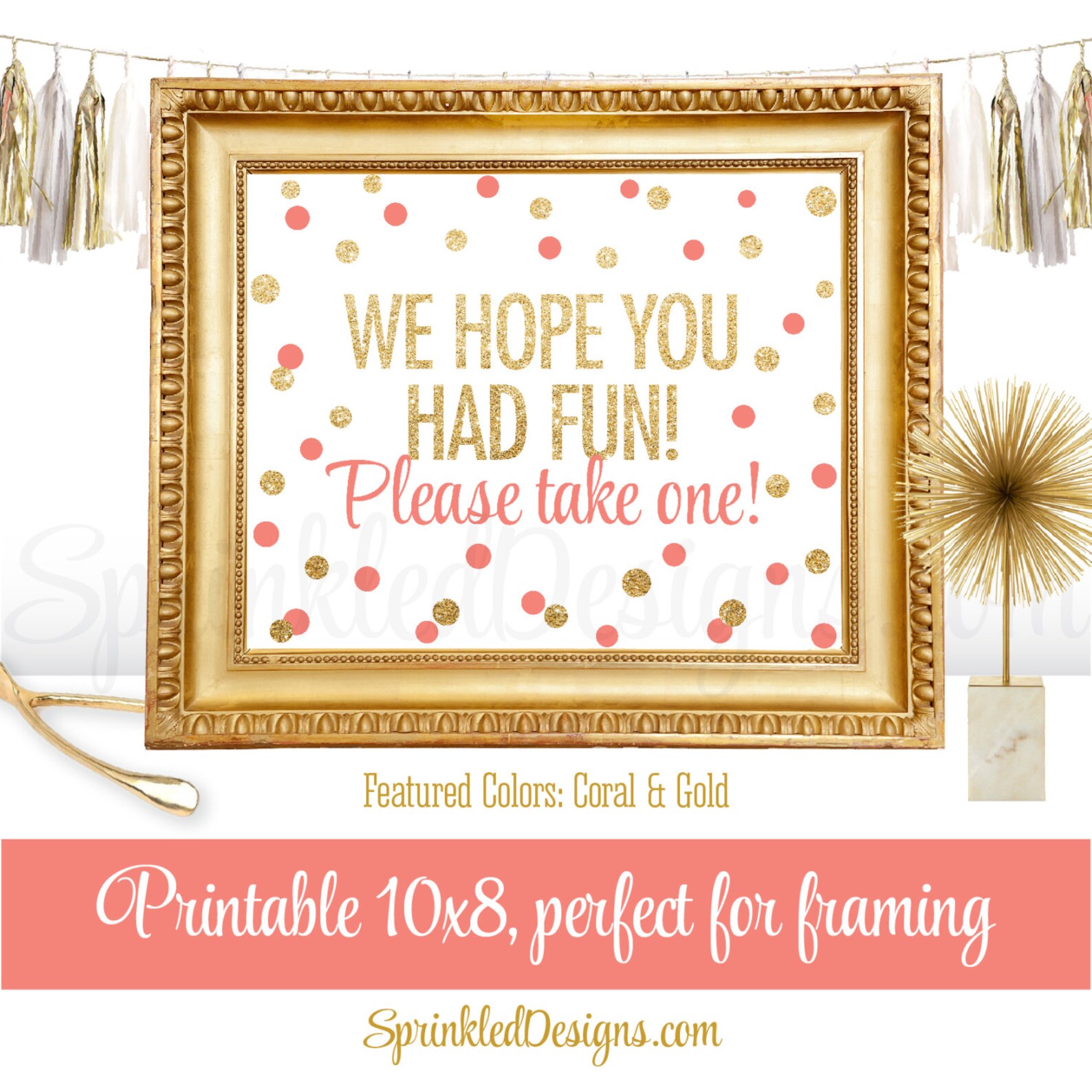 Party Favor Sign We Hope You Had Fun Please Take One Coral Etsy