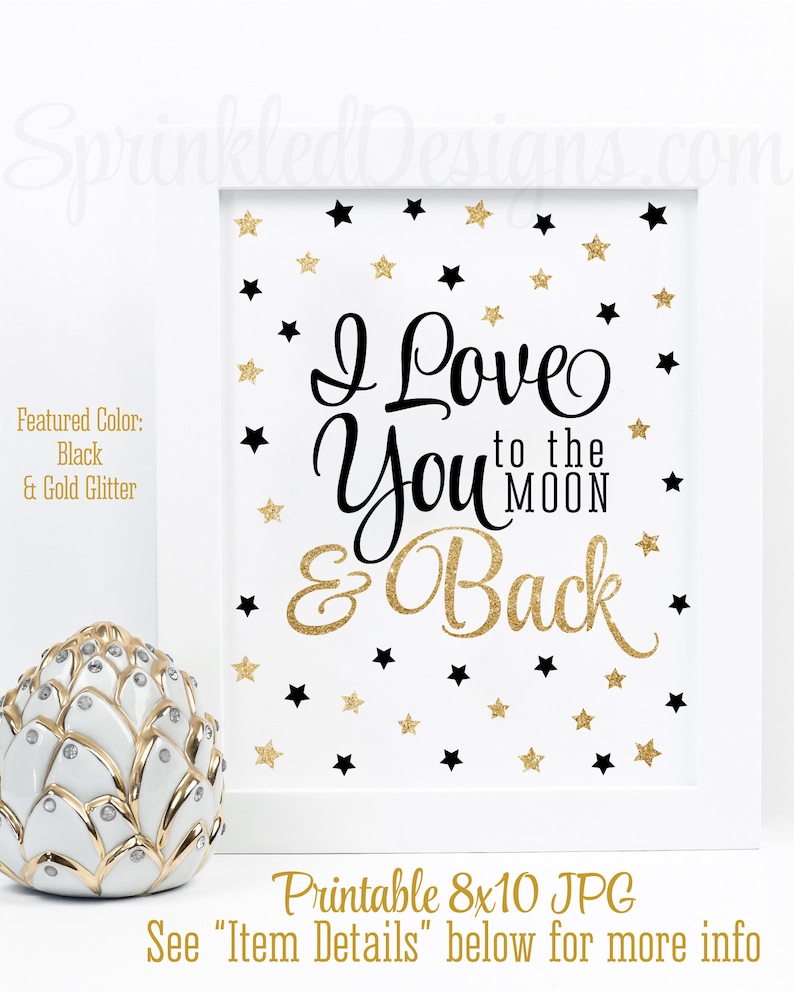 I Love You To The Moon And Back Printable Sign Twinkle Little Etsy I Love You To The Moon And Back Printable Sign Twinkle Little Etsy