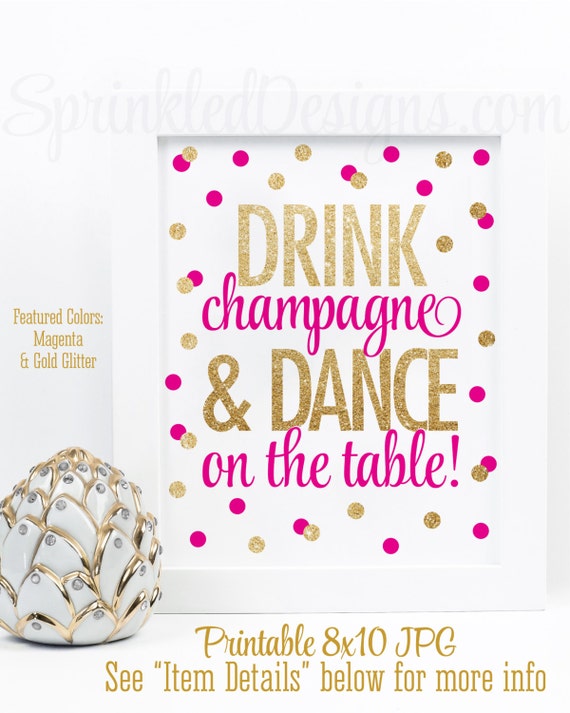 Drink Champagne & Dance on the Table - Magenta Gold Glitter Bachelorette Party Decorations, Wine Bar Sign, Bar Cart Sign Printable Sign Il_570xn