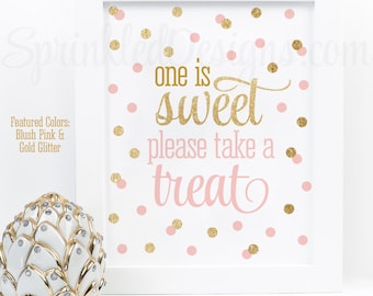 One is Sweet Take A Treat - Printable First Birthday Decorations, Party Favor Sign, Baby Girl Princess Party, Blush Pink Gold Glitter Party