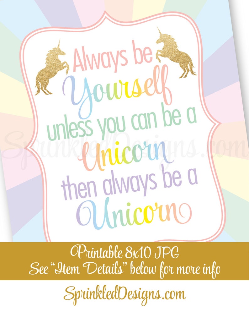 always be yourself unless you can be a unicorn printable