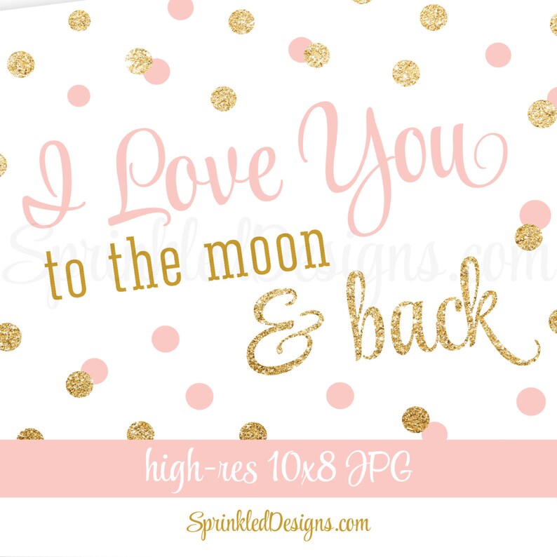 I Love You to the Moon and Back Printable Girls Nursery Room | Etsy
