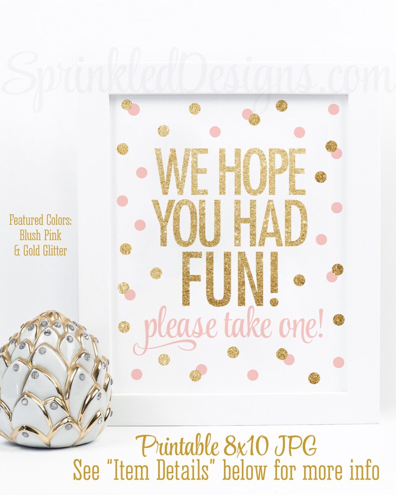 Party Favor Sign We Hope You Had Fun Please Take One Blush | Etsy