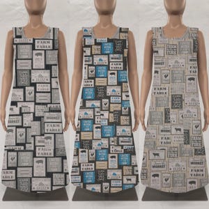 May include: Three sleeveless maxi dresses with a black and white background featuring a repeating pattern of farm-themed signs with text such as "Farm Table", "Life is Better at the Farm", and "Farm Market".