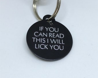 If You Can Read This I Will Lick You Dog Tag / Engraved Dog Tag / Black Dog Tag