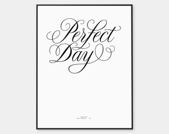Perfect Day. Copperplate Lettering finished in Black foil.