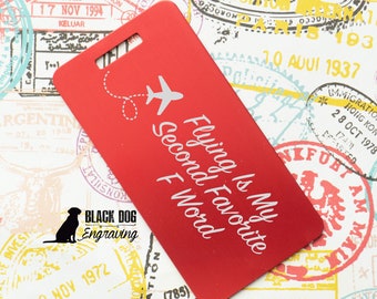 Flying Is My Second Favorite F Word Personalized Aluminum Luggage Tag - Gift Luggage Tag - Traveler Metal Bag Tag