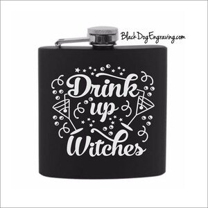 Drink Up Witches Halloween Flask Ladies Flask Halloween Witch Flask Halloween Hip Flask image 1