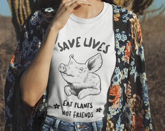 Save Lives T-shirt - Eat Plants Not Friends | Vegan T-shirt, Animal Rights, Animal Liberation, Vegan Shirt, Vegan For The Animals, Pig Love