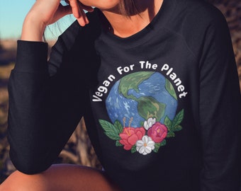 Vegan For The Planet Sweater | Vegan Sweater, Vegan Environmentalist, Earth Day, Save The Earth, Eco-friendly Vegan, Vegan For The Earth