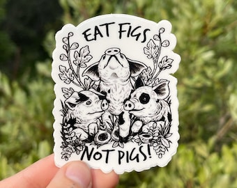 EAT FIGS Not PIGS Sticker | Vegan Sticker Animal Rights, Animal Liberation, Pig Sticker, Vegan For The Animals, Vegetarian Sticker, Pig Love