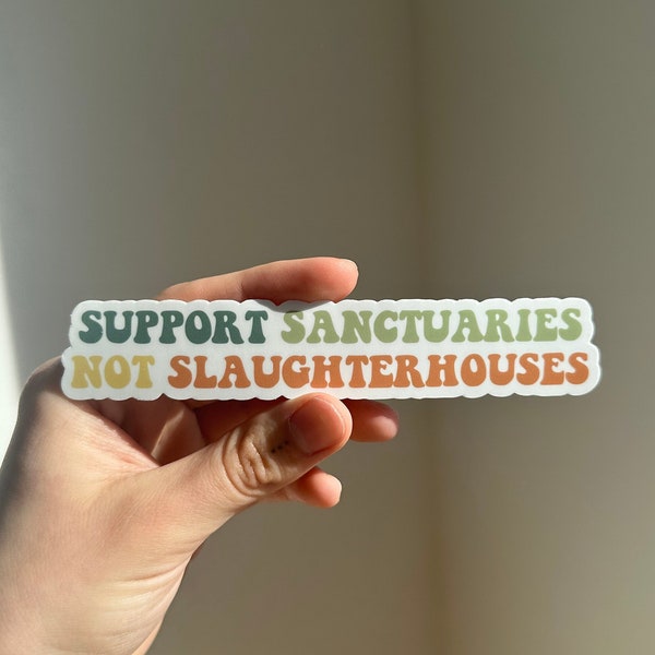 Support Sanctuaries Not Slaughterhouses Sticker, Vegan Sticker, Animal Rights Sticker, Farm Sanctuary Sticker, Animal Sanctuary, VeganVeins