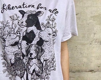 Liberation For All T-shirt | Vegan Shirt, Animal Rights, Animal Liberation, Animal Activist, Vegan Clothing, Vegetarian, Farm Sanctuary