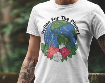 Vegan For The Planet T-shirt | Vegan Shirt, Vegan Environmentalist, Earth Day Every Day, Save The Earth, Vegan For Earth