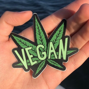 VEGAN CANNABIS STICKER Vegan Sticker, Vegan Stoner, Vegan Weed, Green Vegan, Vegan Gift, VeganVeins image 1