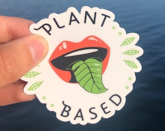 PLANT BASED STICKER | Vegan Sticker, Plant Based Life, Plant Based Diet, Vegan Gift, Eat Plants, Eat Plants Sticker, Plants Only