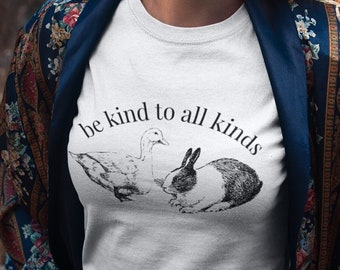 Be Kind To All Kinds T-Shirt | Vegan Shirt, Be Kind To Animals, Friends Not Food, Animal Rights Shirt, Vegetarian Shirt, Vegan Apparel