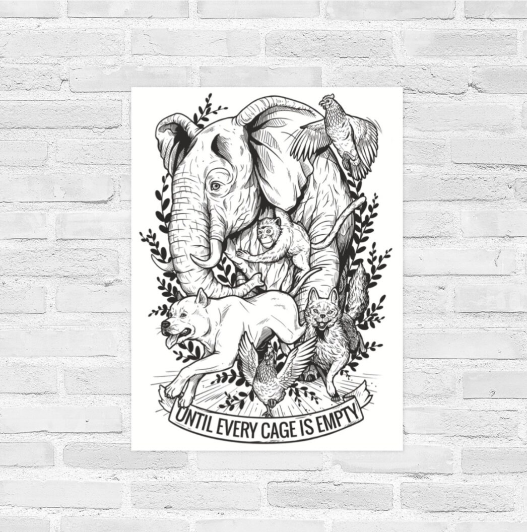 Until Every Cage Is Empty Poster | Vegan Poster, Animal Rights, Animal Liberation, Vegan Art, Vegan For The Animals, VeganVeins, Vegan Gift