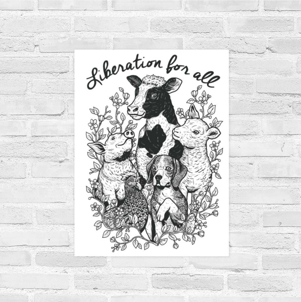 Liberation For All Poster | Vegan Poster, Animal Rights, Animal Liberation, Vegan Art, Vegan For The Animals, VeganVeins, Vegan Gift